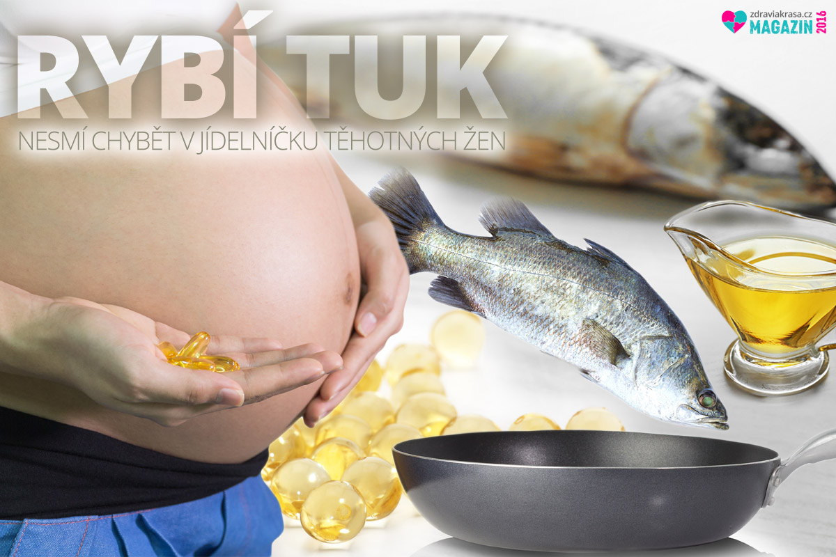 Ryby a rybí tuk nesmí chybět v jídelníčku těhotných žen a kojících žen po porodu.