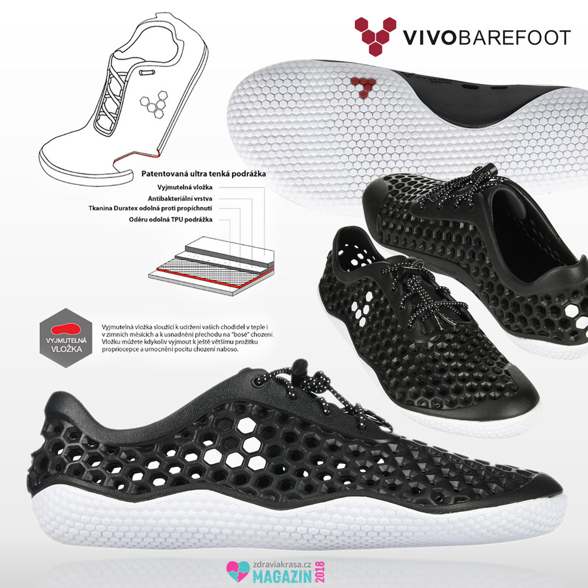 Filosofií barefoot bot VIVOBAREFOOT je nabízet zdravé boty nejen pro zdravá chodidla. 